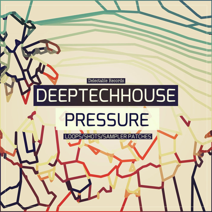 DELECTABLE RECORDS - Deep Tech House Pressure (Sample Pack WAV/LIVE)