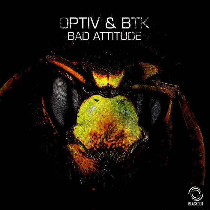 OPTIV/BTK - Bad Attitude