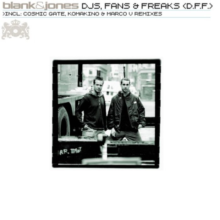 BLANK & JONES - DJs, Fans & Freaks (D.F.F.)