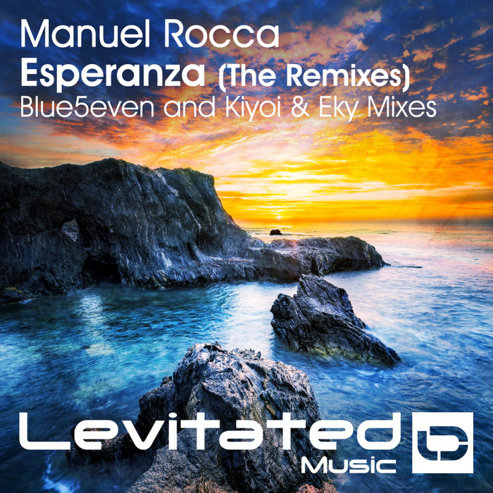 MANUEL ROCCA - Esperanza (The Remixes)