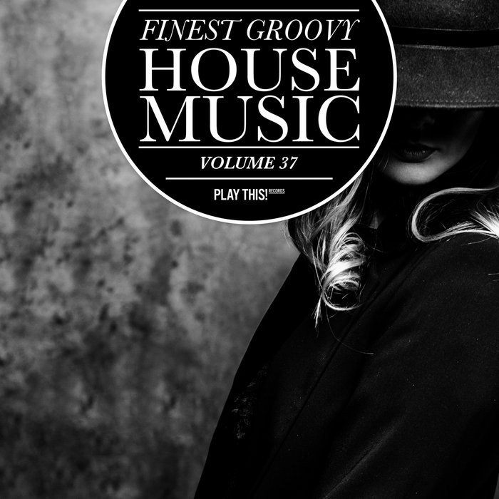 VARIOUS - Finest Groovy House Music Vol 37