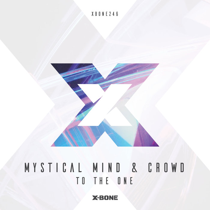 MYSTICAL MIND & CROWD - To The One