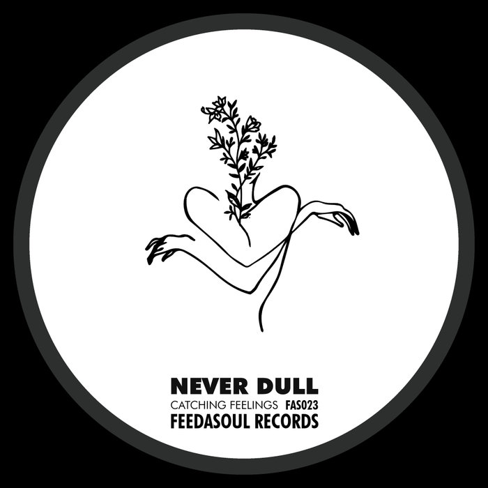 Catching Feelings by Never Dull on MP3, WAV, FLAC, AIFF & ALAC at Juno