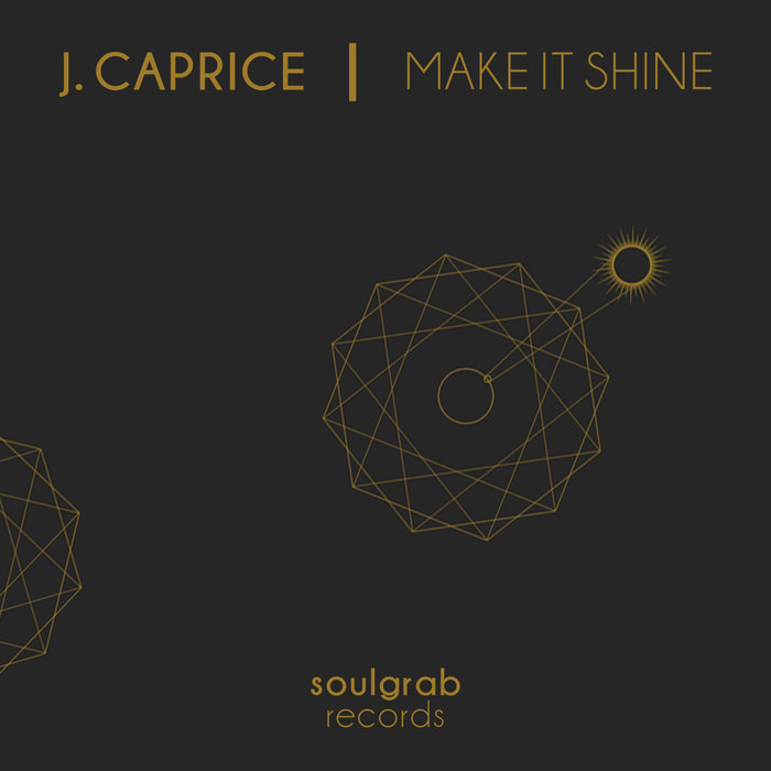 J CAPRICE - Make It Shine