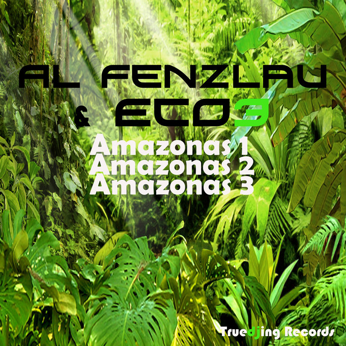 AL FENZLAU & ECO3 - Amazonas