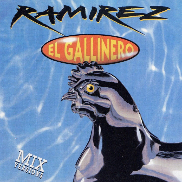 RAMIREZ - El Gallinero (Remix)