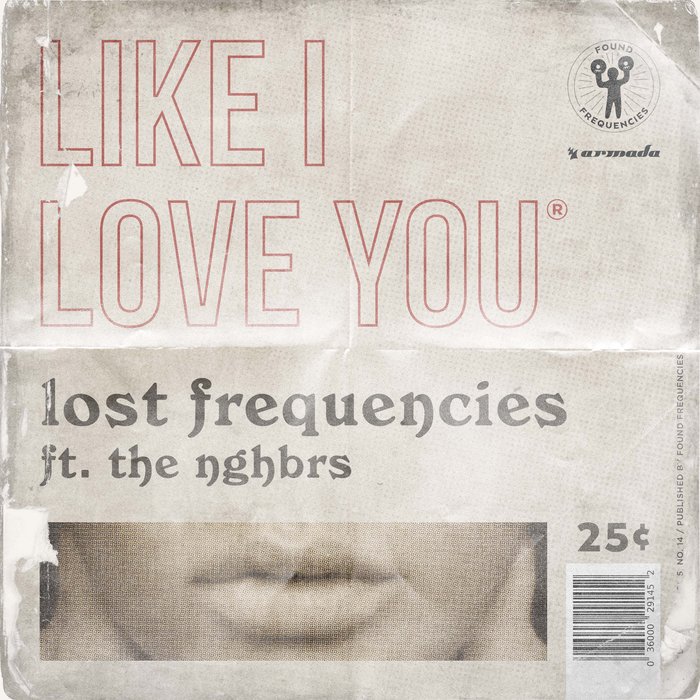 Lost Frequencies feat The NGHBRS - Like I Love You