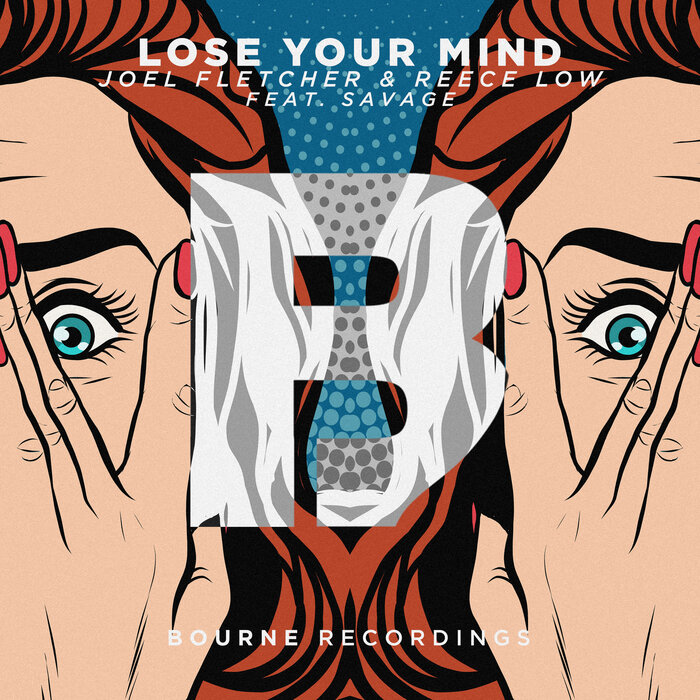 Joel Fletcher/Reece Low feat Savage - Lose Your Mind (Explicit)