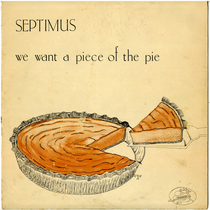 SEPTIMUS - We Want A Piece Of The Pie