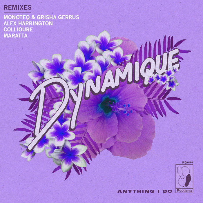 DYNAMIQUE - Anything I Do - The Remixes