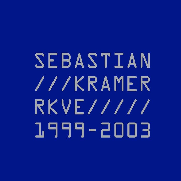 SEBASTIAN KRAMER - RKVE 1999-2003