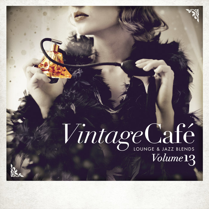 VARIOUS - Vintage Cafe: Lounge & Jazz Blends (Special Selection) Vol 13 (Explicit)