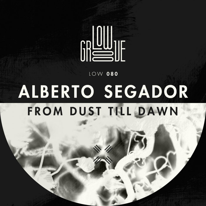 ALBERTO SEGADOR - From Dust Till Down