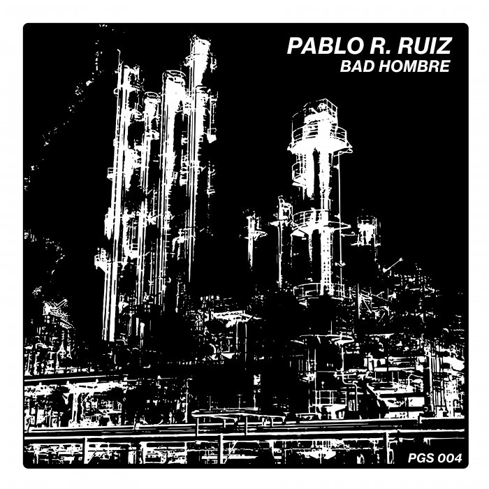 PABLO R RUIZ - Bad Hombre
