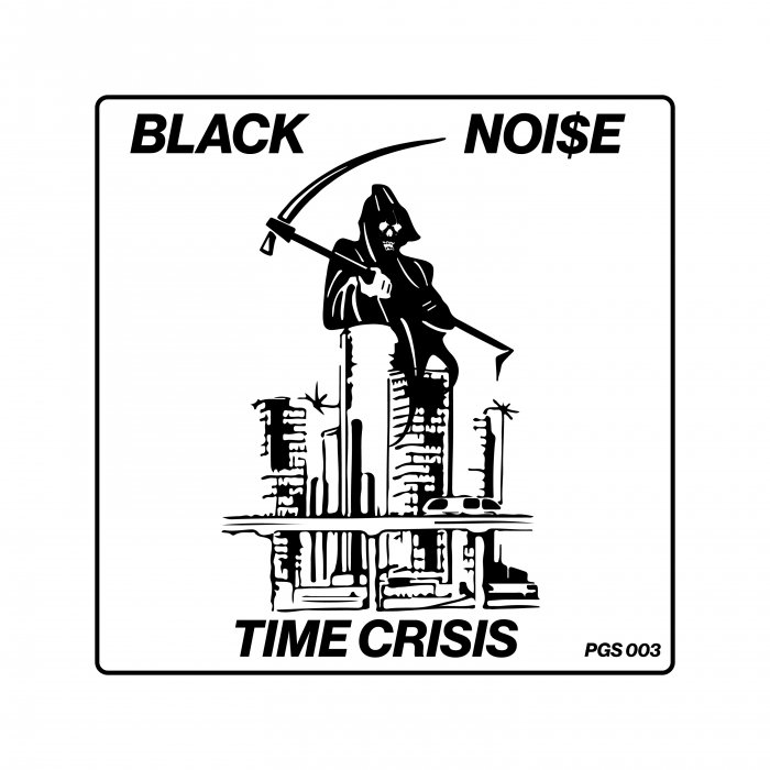 BLACK NOI$E - Time Crisis