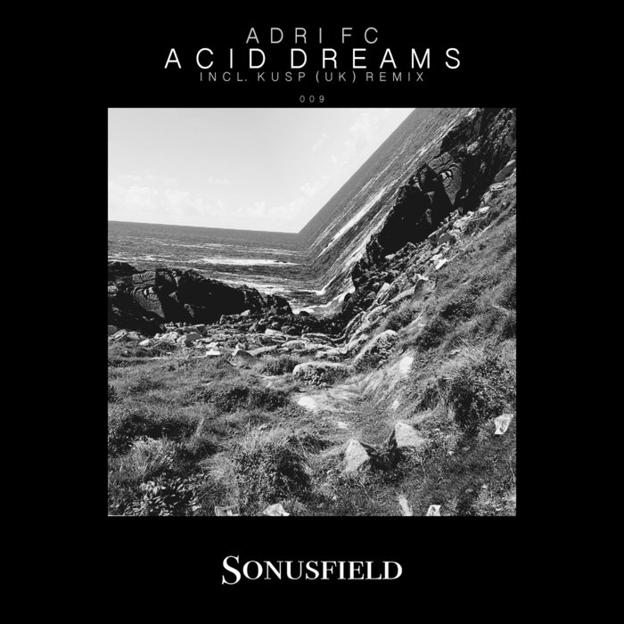 ADRI FC - Acid Dreams