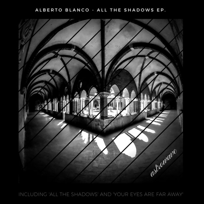 ALBERTO BLANCO - All The Shadows