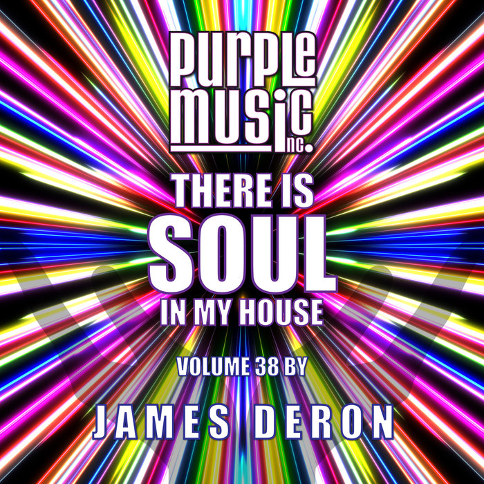 VARIOUS - James Deron Presents There Is Soul In My House Vol 38