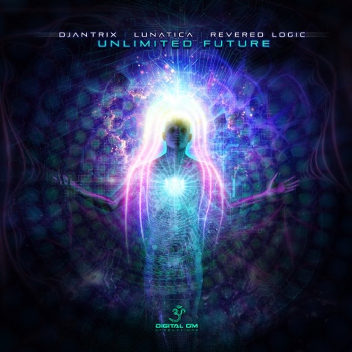 DJANTRIX/REVERSED LOGIC/LUNATICA - Unlimited Future