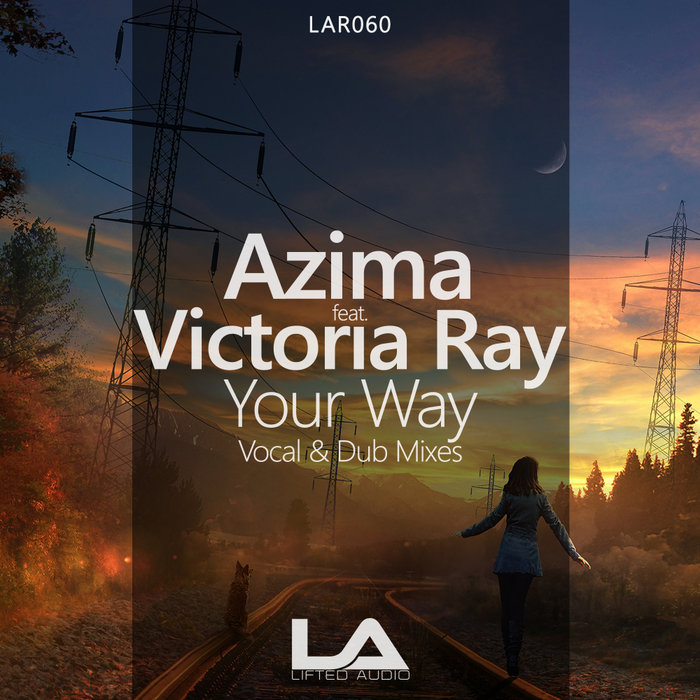 AZIMA feat VICTORIA RAY - Your Way (Remixes)