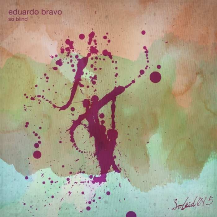 EDUARDO BRAVO - So Blind