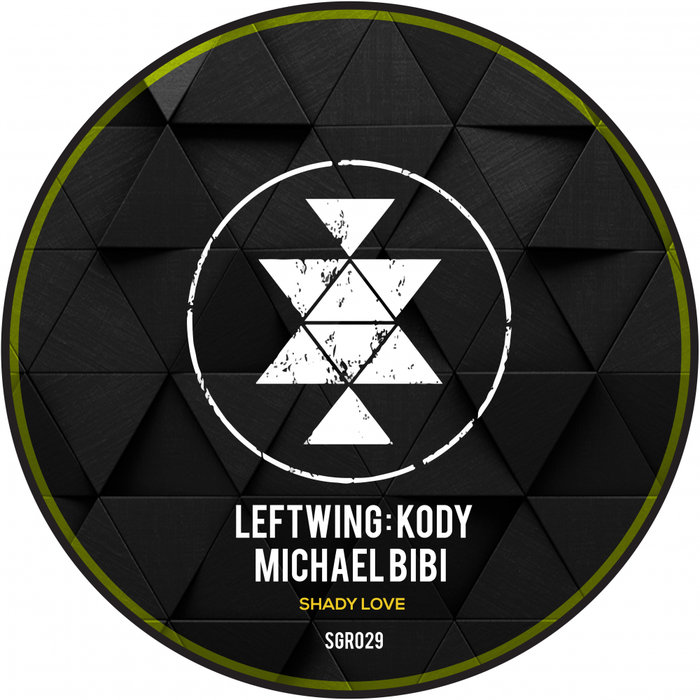LEFTWING : KODY/MICHAEL BIBI - Shady Love