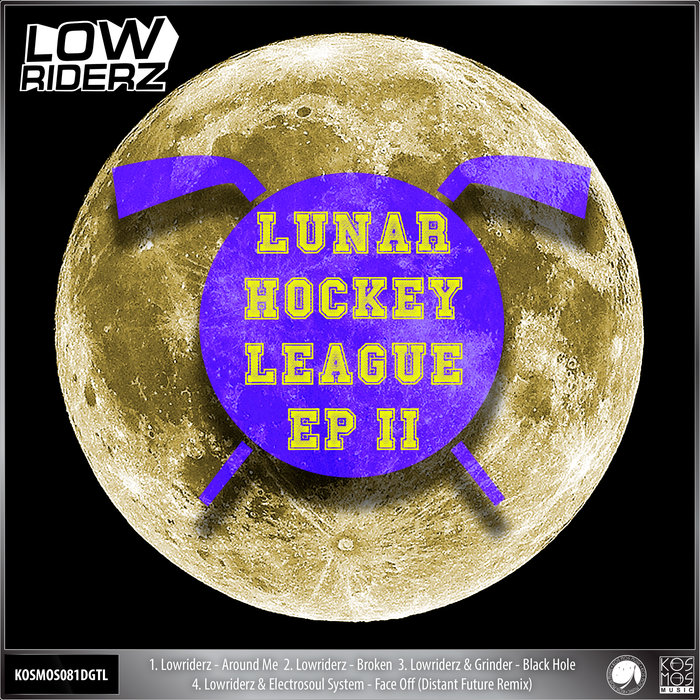 LOWRIDERZ - Lunar Hockey League EP II