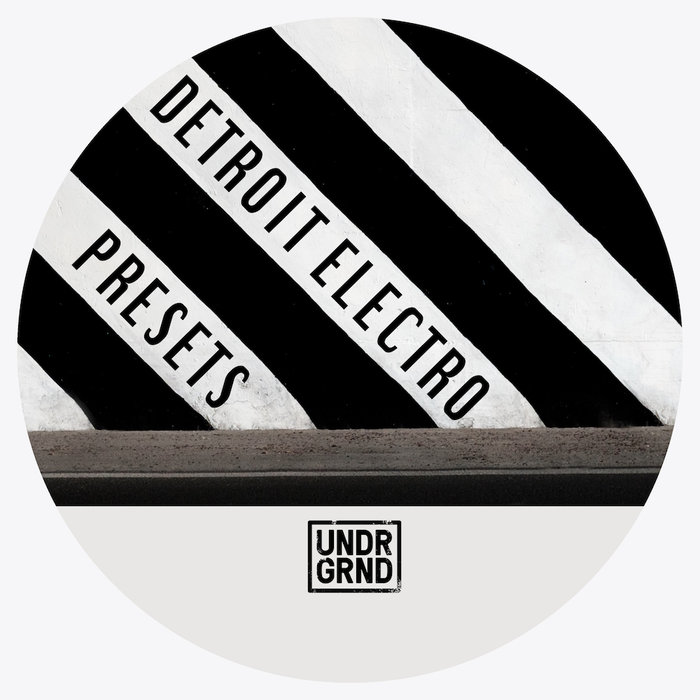 UNDRGRND - Detroit Electro Presets (Sample Pack Sylenth Presets/MIDI)