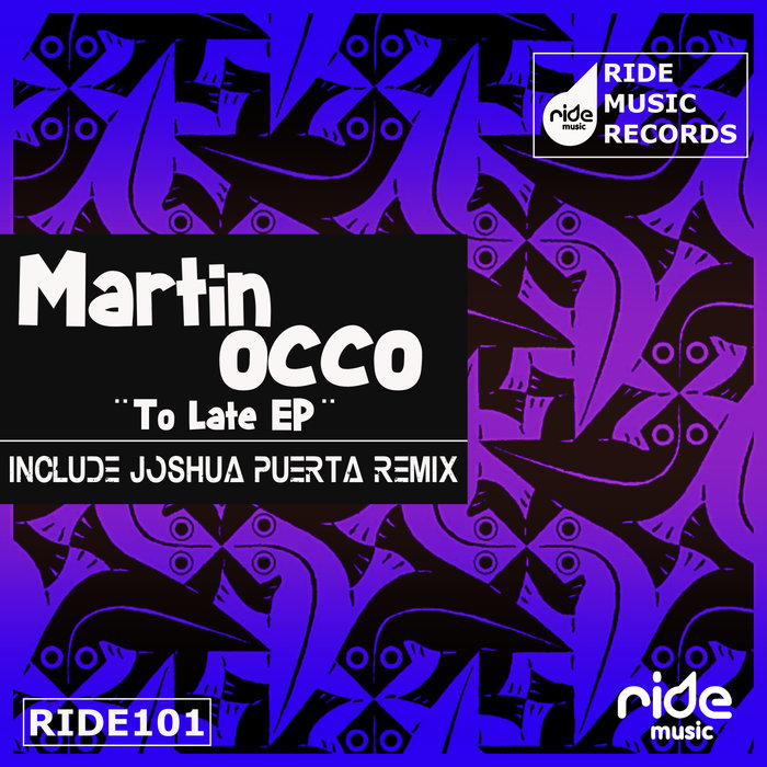MARTIN OCCO - To Late EP