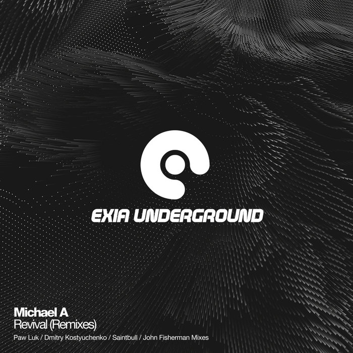 MICHAEL A - Revival (Remixes)