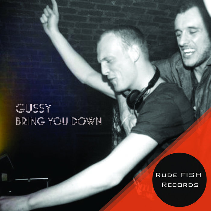 GUSSY (OG) - Bring You Down