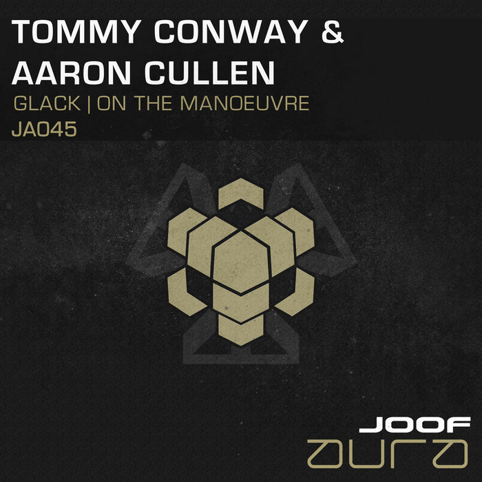 TOMMY CONWAY & AARON CULLEN - Glack/On The Manoeuvre