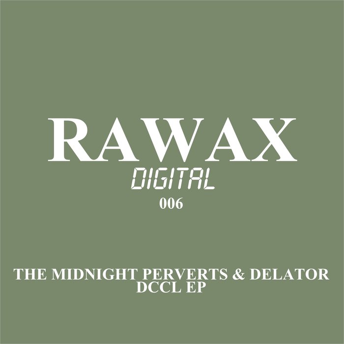THE MIDNIGHT PERVERTS/DELATOR - DCCL EP