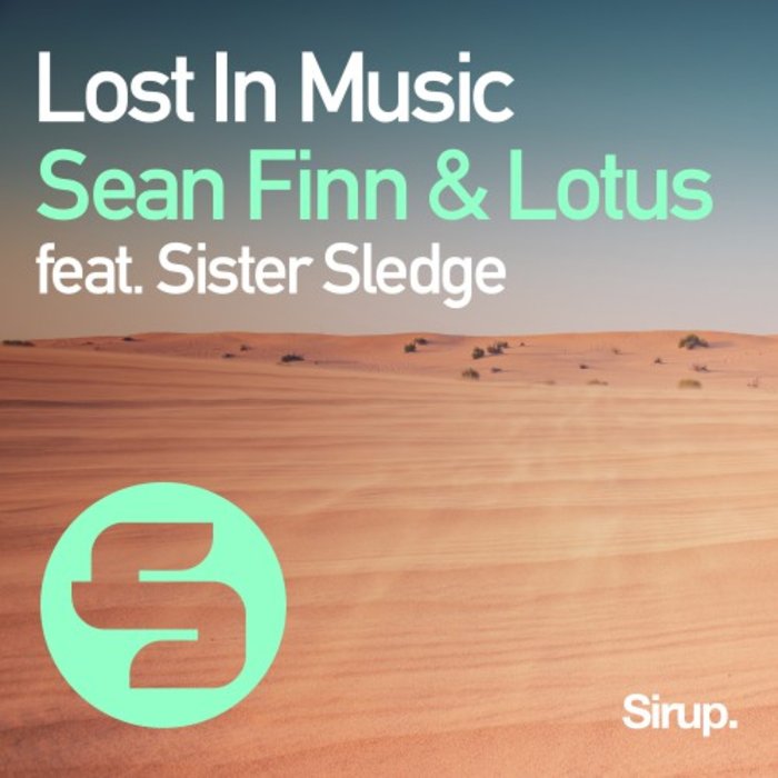 SEAN FINN & LOTUS feat SISTER SLEDGE - Lost In Music