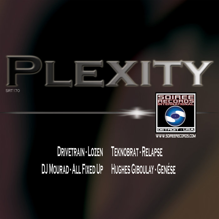 DRIVETRAIN/TEKNOBRAT/DJ MOURAD/HUGHES GIBOULAY - Plexity
