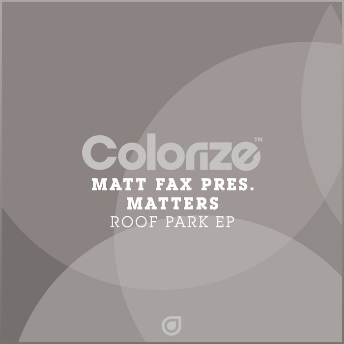 MATT FAX present MATTERS - Roof Park EP