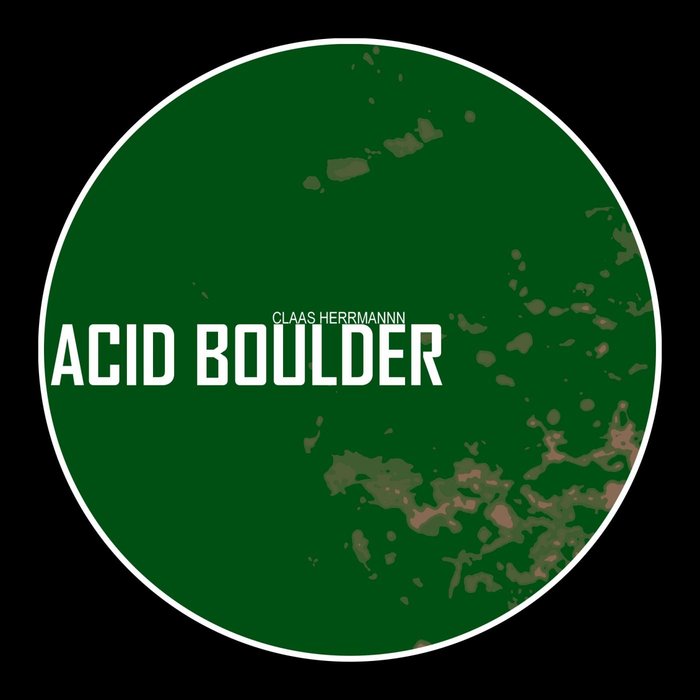 CLAAS HERRMANN - Acid Boulder