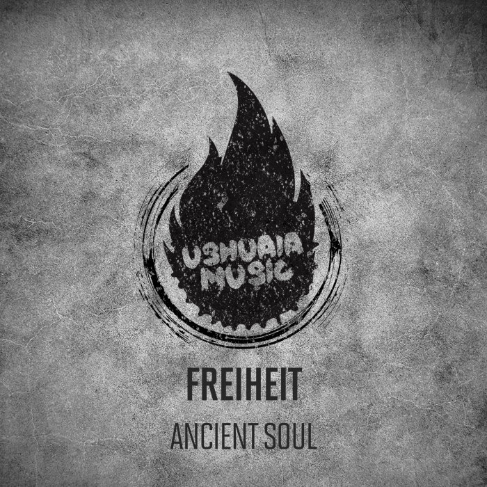 FREIHEIT - Ancient Soul