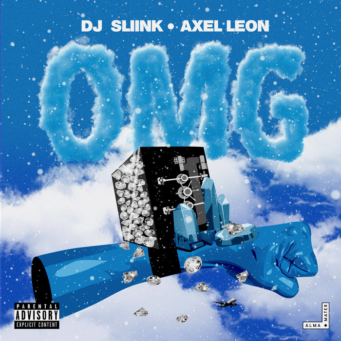 DJ SLIINK/AXEL LEON - OMG