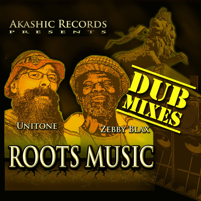 ZEBBY BLACK & UNITONE - Roots Music Dub Plate Cuts
