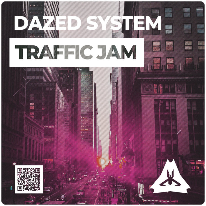 DAZED SYSTEM - Traffic Jam