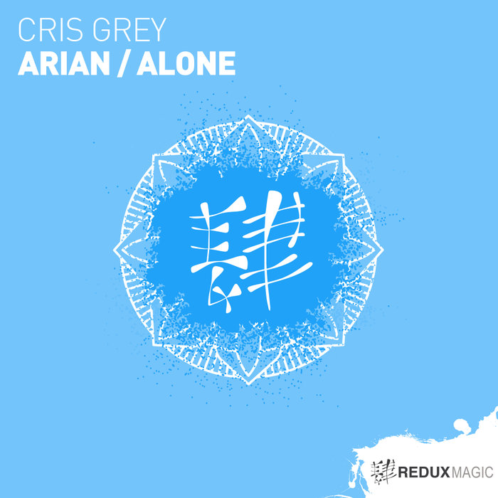 CRIS GREY - Arian/Alone
