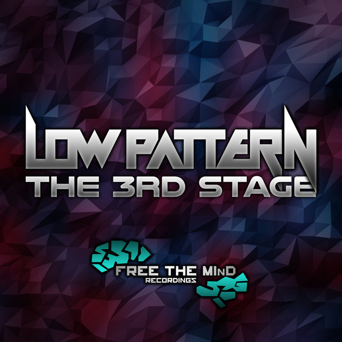 LOW PATTERN - The 3'rd Stage