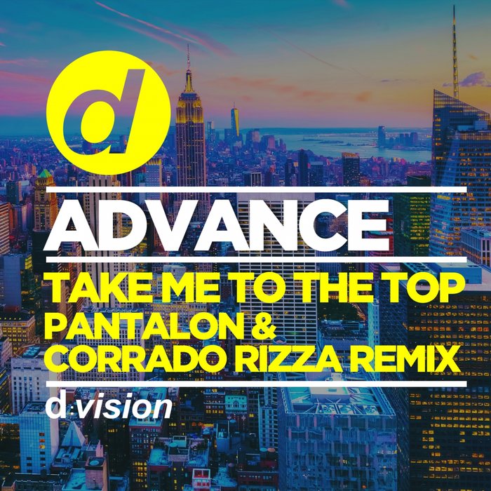 ADVANCE - Take Me To The Top