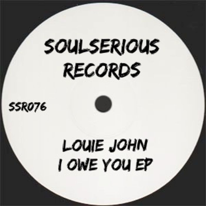 LOUIE JOHN - I Owe You EP