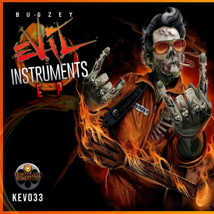 BUGZEY - Evil Instruments EP