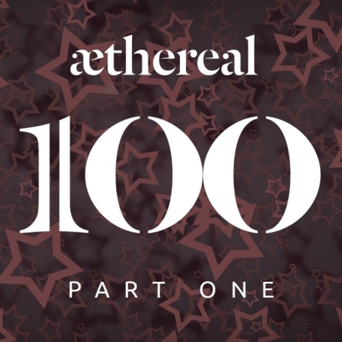 VARIOUS - Aethereal 100 Part One