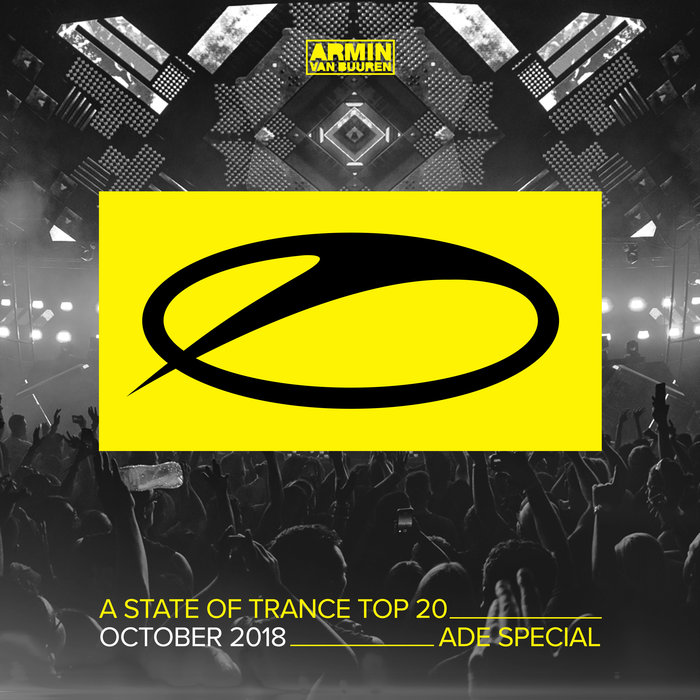 VARIOUS/ARMIN VAN BUUREN - A State Of Trance Top 20 - October 2018 (Selected By Armin Van Buuren) (ADE Special)