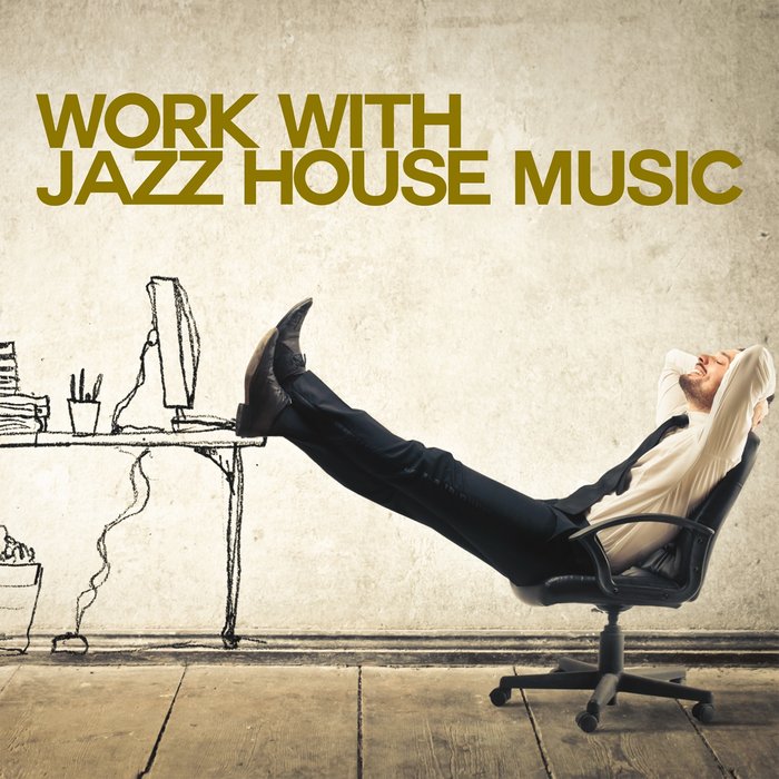 VARIOUS - Work With Jazz House Music