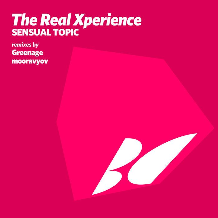THE REAL XPERIENCE - Sensual Topic